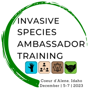Logo that reads Invasive Species Ambassador Training. Coeur d'Alene, Idaho, December 5-7, 2025.